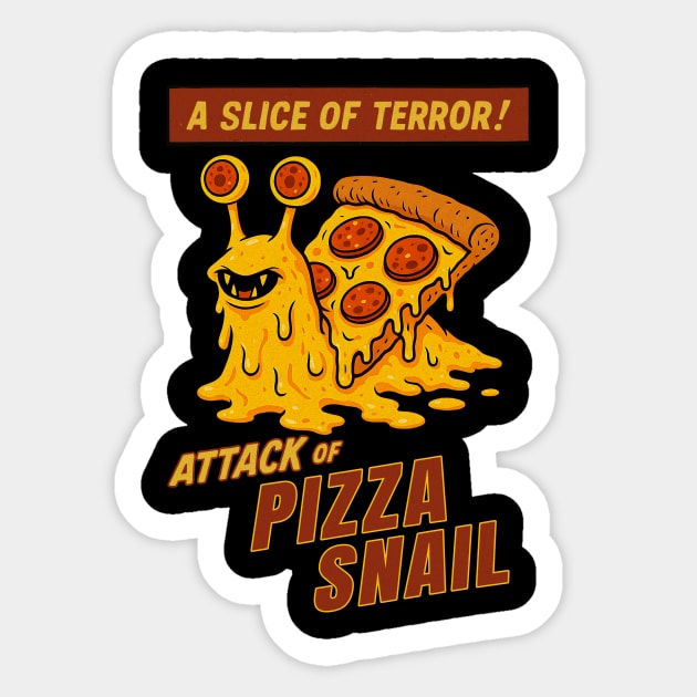 Attack of Pizza Snail Sticker by Designed By Marty